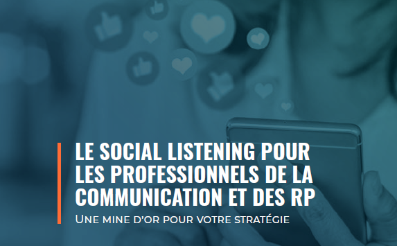 Livre Blanc : le Social Listening  pour les professionnels de la communication et des RP