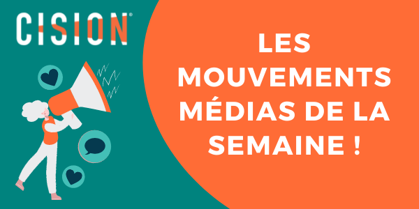 Mouvement dans les médias, semaine 10 Janvier 2022 Mouvement dans les médias, semaine 10 Janvier 2022
