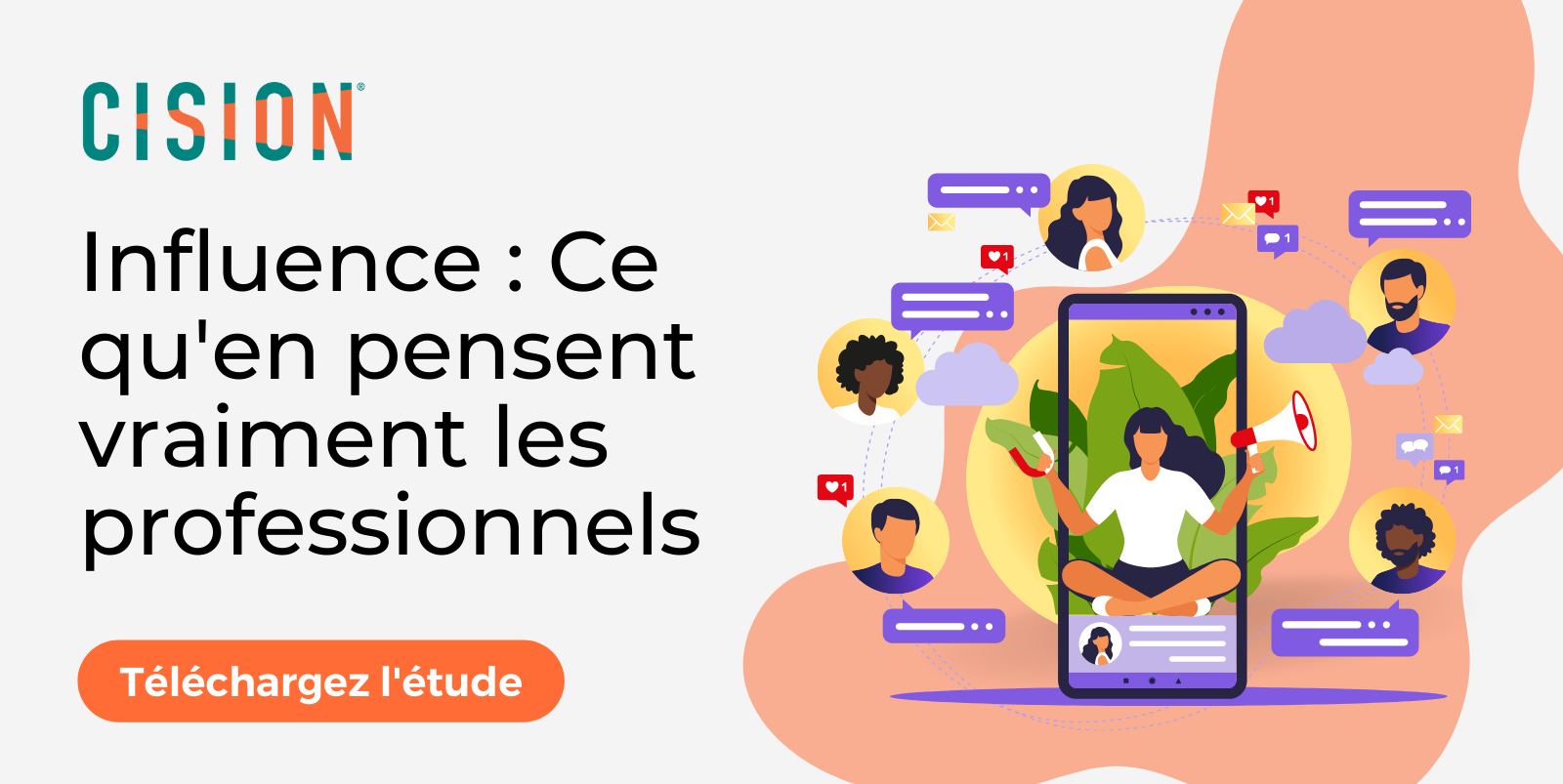 Etude – Influence : ce qu’en pensent les professionnels via @CisionFrance Etude – Influence : ce qu’en pensent les professionnels via @CisionFrance