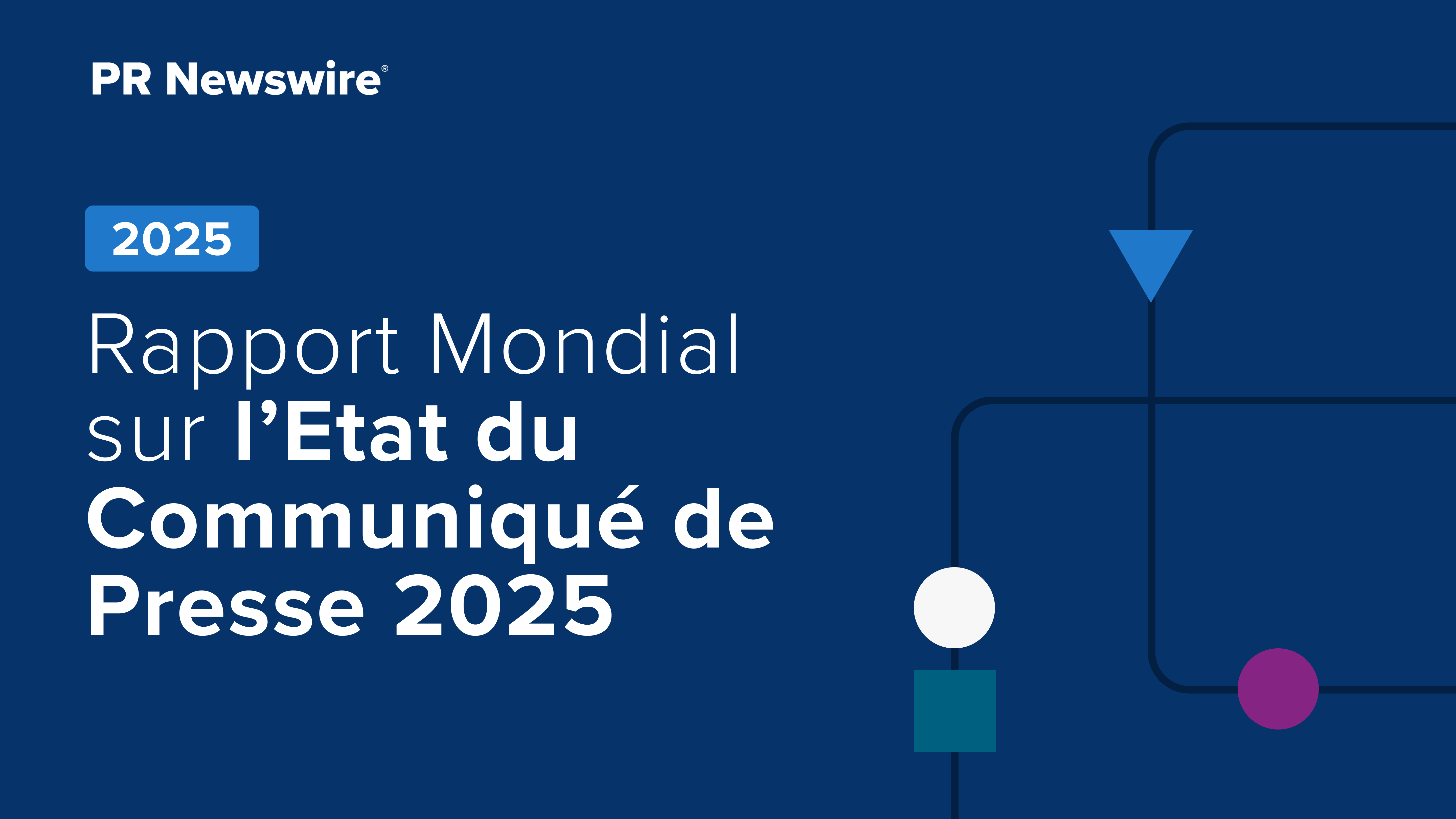 Rapport Mondial sur l’Etat du Communiqué de Presse 2025