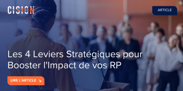 Les 4 Leviers Stratégiques pour Booster l'Impact de vos RP Les 4 Leviers Stratégiques pour Booster l'Impact de vos RP