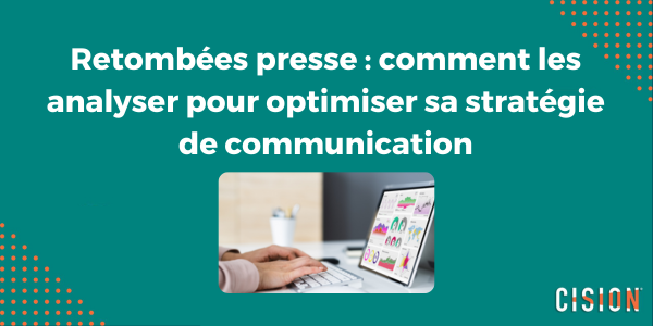 Analyser les Retombées presse Analyser les Retombées presse