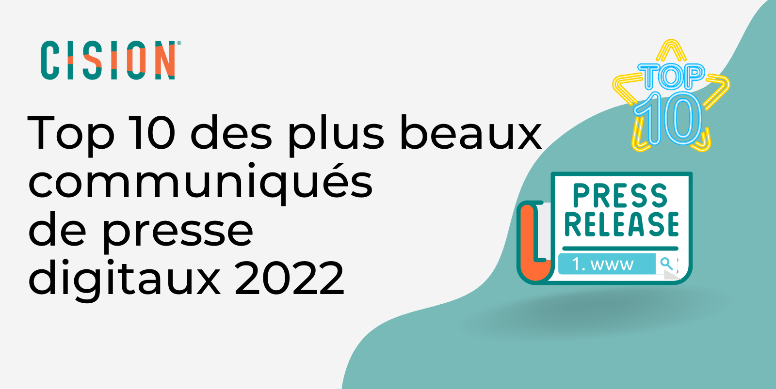 Top 10 des communiqués de presse digitaux 2022 Top 10 des communiqués de presse digitaux 2022