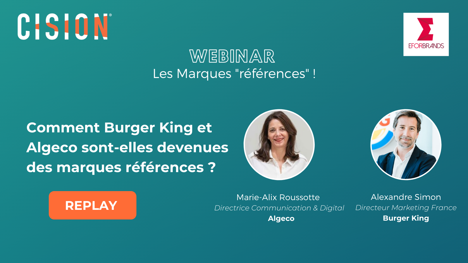 Replay Webinar : Comment Burger King et Algeco sont-elles devenues des marques références ? Replay Webinar : Comment Burger King et Algeco sont-elles devenues des marques références ?