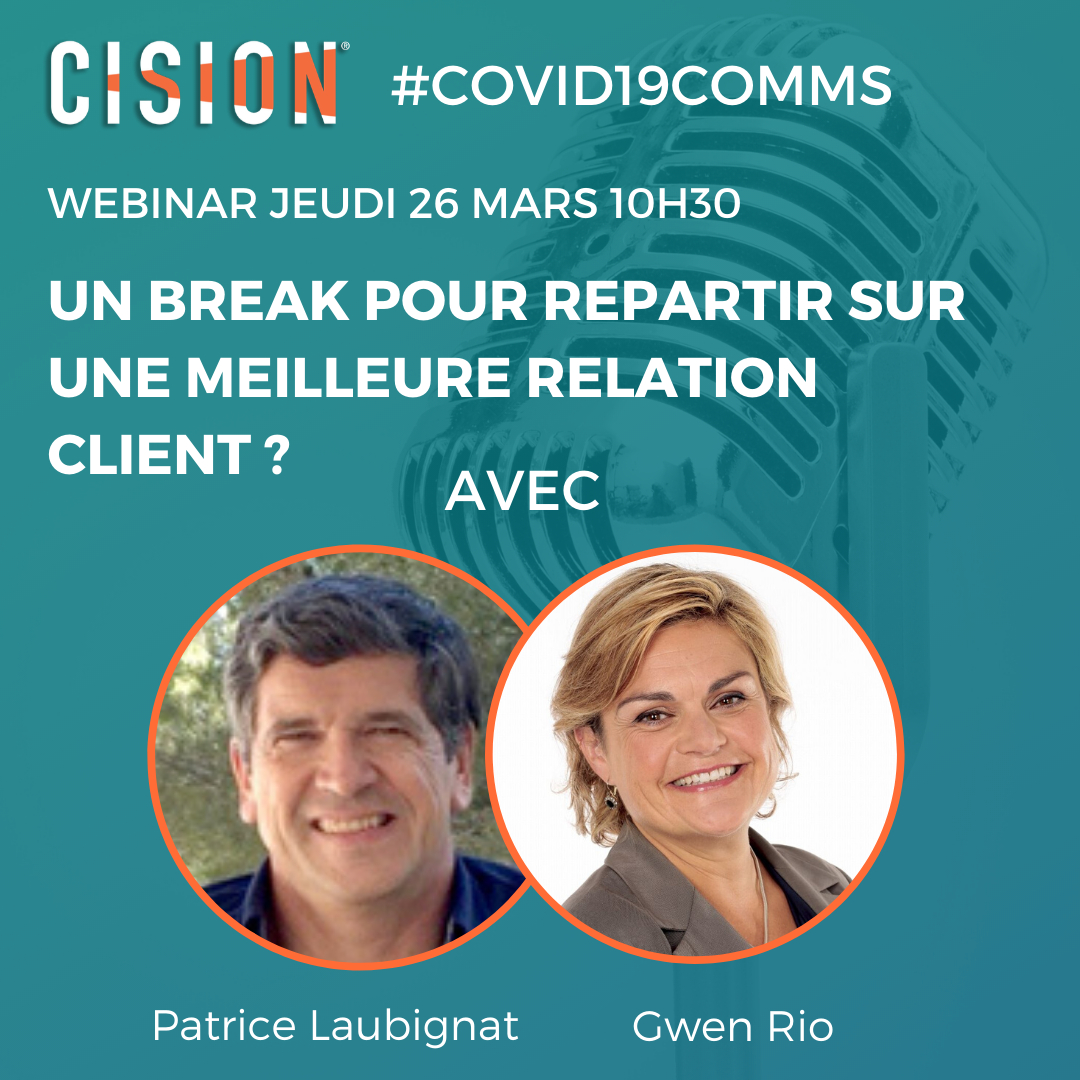 Webinar Cision avec Gwen Rio et Patrice Laubignat Webinar Cision avec Gwen Rio et Patrice Laubignat